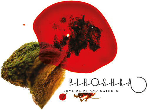 Piroshka Love Drips And Gathers - Record Album - Vinyl LP