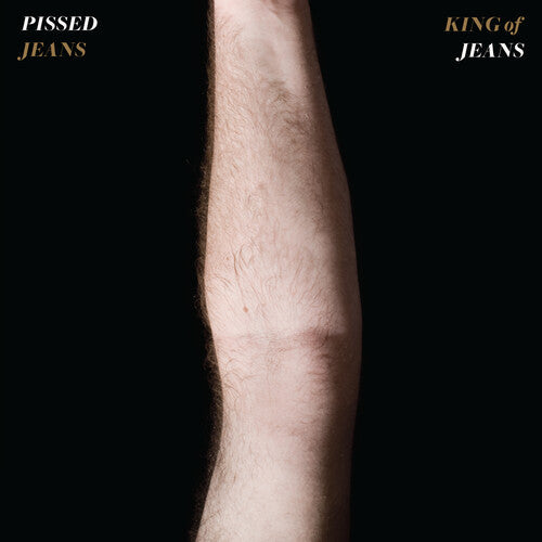 Pissed Jeans King of Jeans - Record Album - Vinyl LP