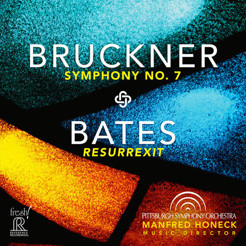 Pittsburgh Symphony Orchestra Bruckner: Symphony No. 7 / Bates: Resurrexit - CD Album