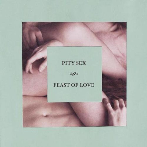 Pity Sex Feast of Love - CD Album