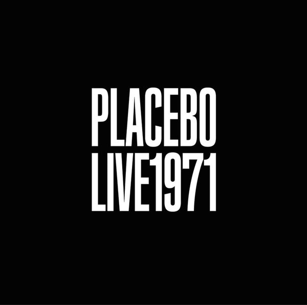 Placebo Live 1971