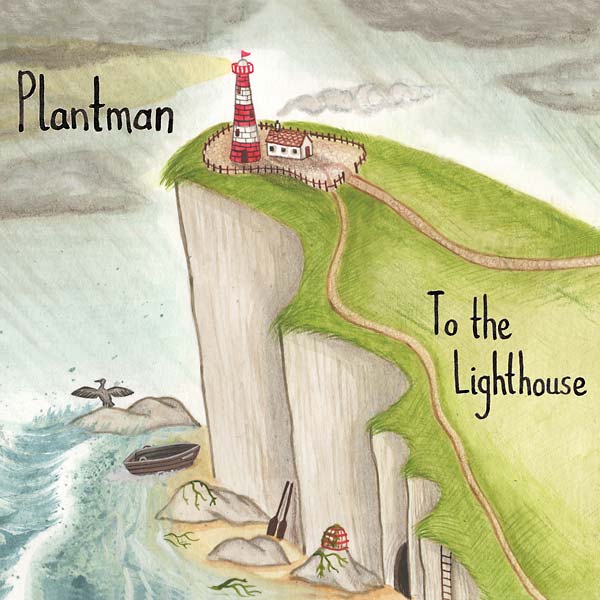 PLANTMAN To The Lighthouse