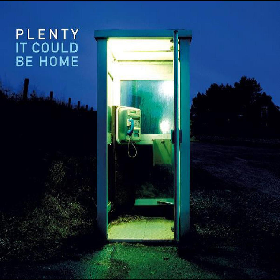Plenty It Could Be Home