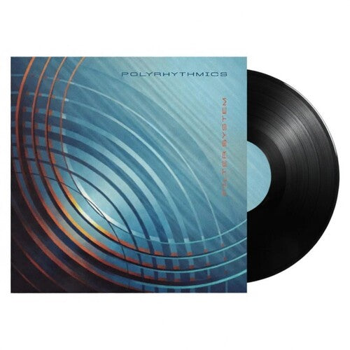 Polyrhythmics Filter System - Record Album - Vinyl LP
