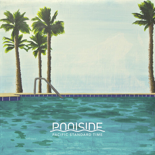 Poolside Pacific Standard Time - Double Record Album - Vinyl LP