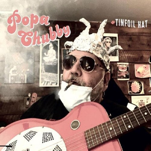 Popa Chubby Tinfoil Hat - Record Album - Vinyl LP