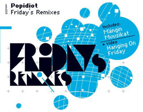 Popidiot Friday's Remixes - CD Album