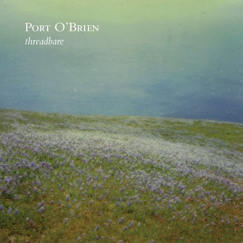 Port O'Brien Threadbare - Record Album - Vinyl LP