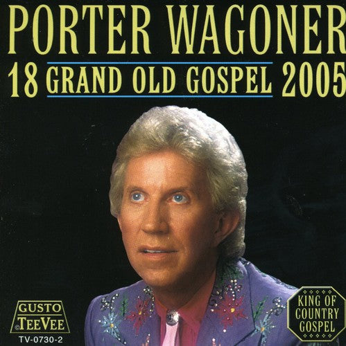 Porter Wagoner 18 Grand Old Gospel 2005 - CD Album