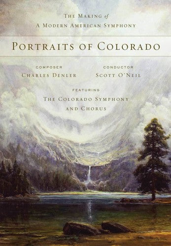 Portraits of Colorado: Making of a Modern American Portraits of Colorado: The Making of A Modern American Symphony - Blu-Ray