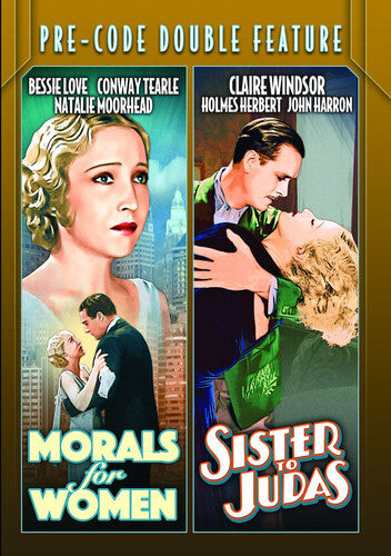 Pre-Code: Morals for Women / Sister to Judas Pre-Code Double Feature: Morals for Women (1931) / Sister to Judas (1932) - DVD