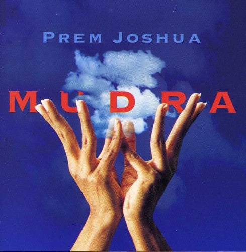 Prem Joshua Mudra - CD Album