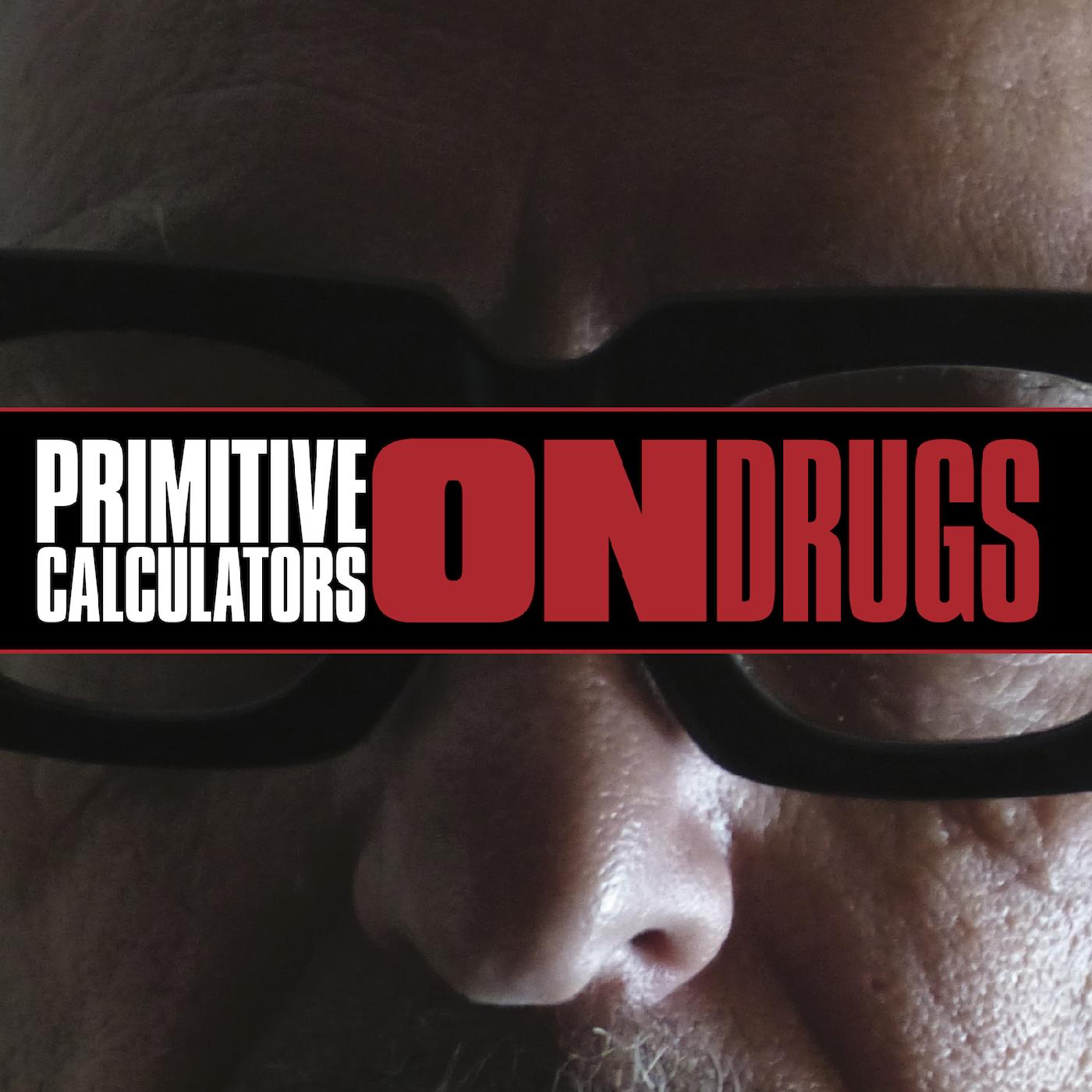 Primitive Calculators On Drugs