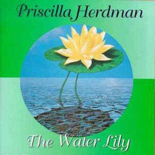 Priscilla Herdman Water Lily - CD Album