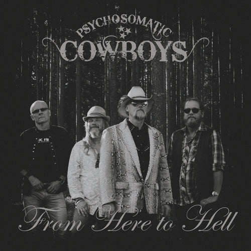 Psychosomatic Cowboys From Here To Hell - CD Album