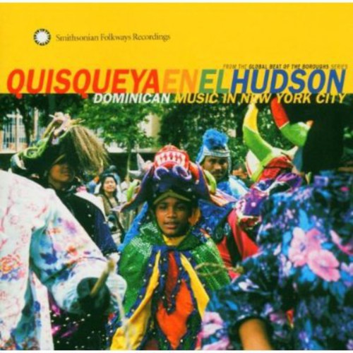 Quisqueya En El Hudson Quisqueya En El Hudson: Dominican Music In New York City - CD Album