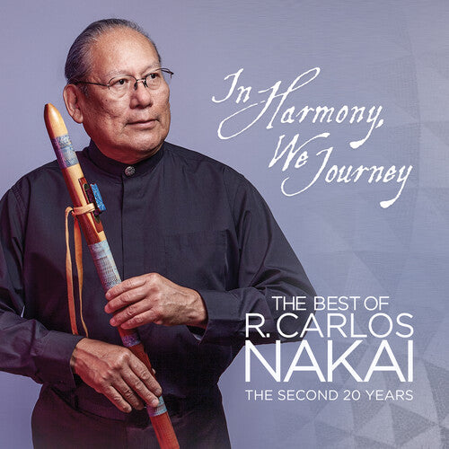 R Carlos Nakai In Harmony, We Journey - Best of R. Carlos Nakai: The Second 20 Years - CD Album