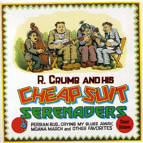 R. Crumb & His Cheap Suit Serenaders Chasin Rainbows - CD Album