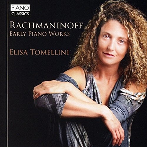 Rachmaninoff / Tomellini Sergei Rachmaninoff: Early Piano Works - CD Album