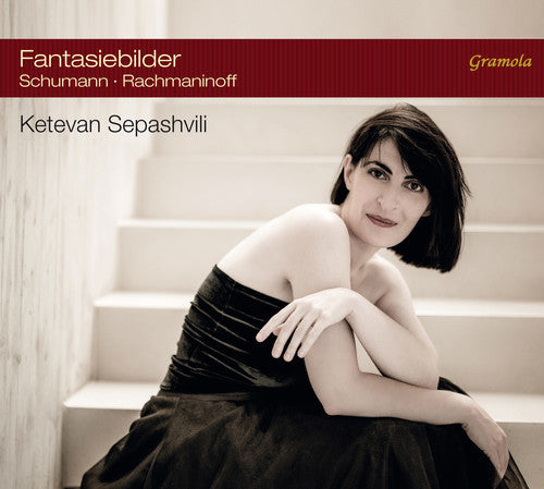 Rachmaninov / Schumann / Sepashvili Schumann & Rachmaninoff: Fantasiebilder - CD Album
