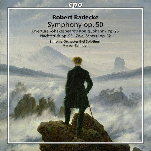 Radecke, Robert / Zehnder, Kaspar Robert Radecke: Symphonic Works - CD Album