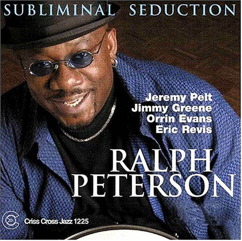 Ralph Peterson Subliminal Seduction - CD Album