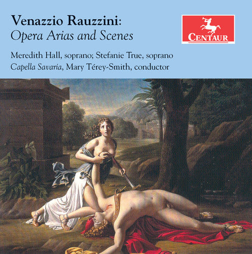 Rauzzini / Hill / True / Savaria / Terey-Smith Venazzio Rauzzini: Opera Arias & Scenes - CD Album