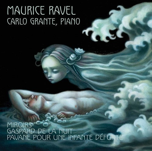 Ravel / Grante, Carlo Miroirs - Pavane Pour Une Infante Defunte - Gaspar - CD Album