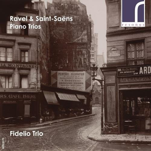 Ravel / Saint-Saens / Fidelio Trio Ravel & Saint-Saens: Piano Trios - CD Album