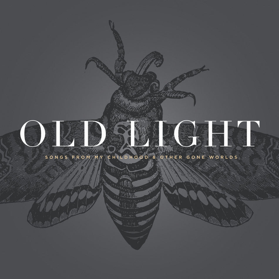 Rayna Gellert Old Light: Songs From My Childhood & Other Gone Worlds