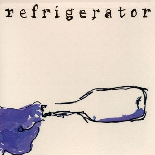 Refrigerator Bottles of Make Up - CD Album
