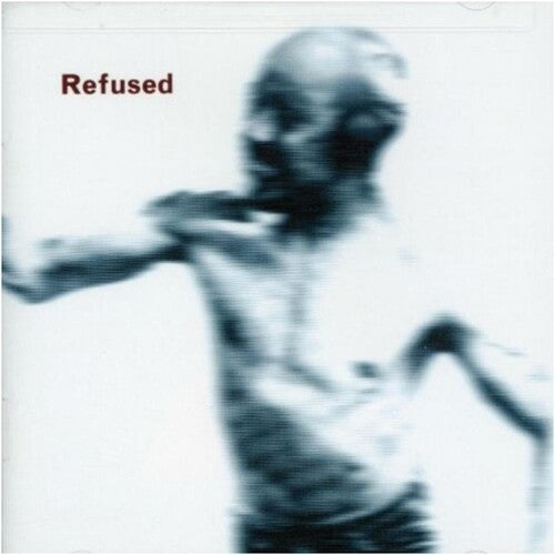 Refused Songs To Fan The Flames Of Discontent - CD Album