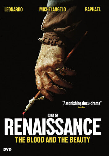 Renaissance: The Blood & the Beauty Renaissance: The Blood and the Beauty - DVD
