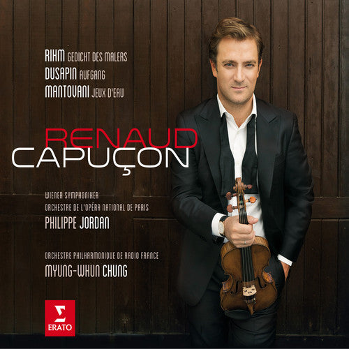 Renaud Capuçon Rihm / Dusapin / Mantovani: Three Modern Concertos - CD Album