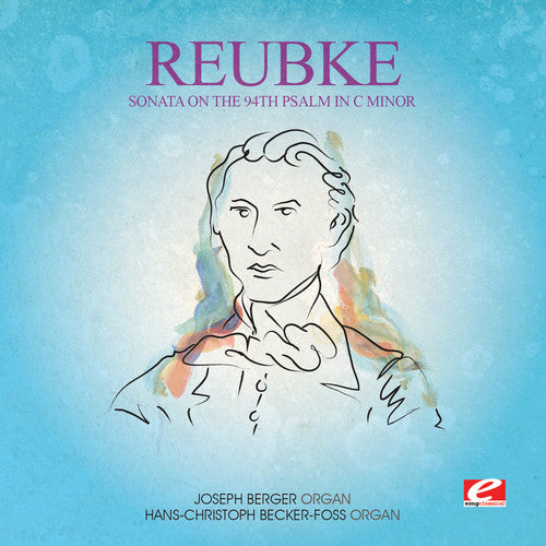 Reubke Sonata on the 94th Psalm in C Min - CD Album