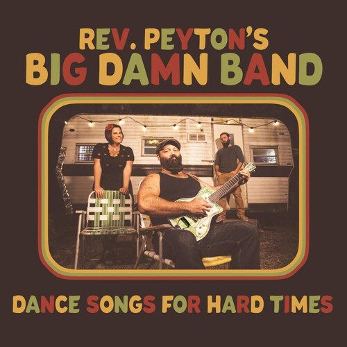 Reverend Peyton's Damn Band Dance Songs For Hard Times - Record Album - Vinyl LP
