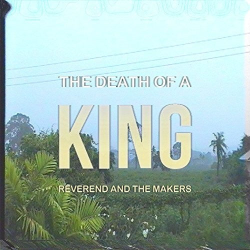 Reverend & the Makers Death Of A King - Record Album - Vinyl LP