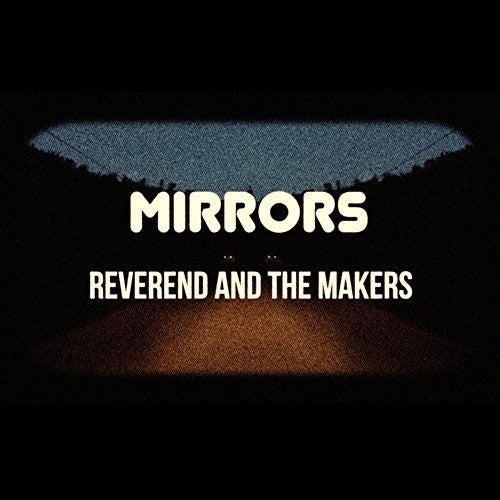 Reverend & the Makers Mirrors - Record Album - Vinyl LP