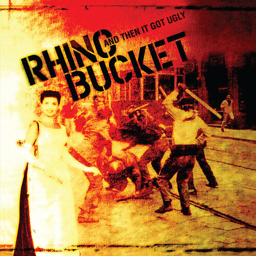 Rhino Bucket And Then It Got Ugly - Record Album - Vinyl LP