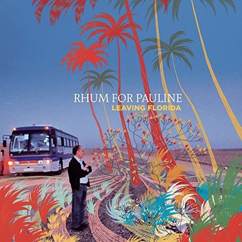 Rhum for Pauline Leaving Florida - Record Album - Vinyl LP