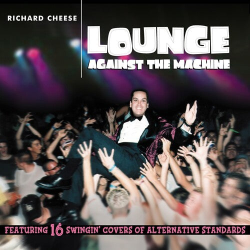 Richard Cheese Lounge Against The Machine - Record Album - Vinyl LP