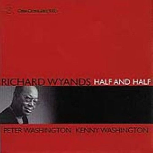 Richard Wyands Half and Half - CD Album