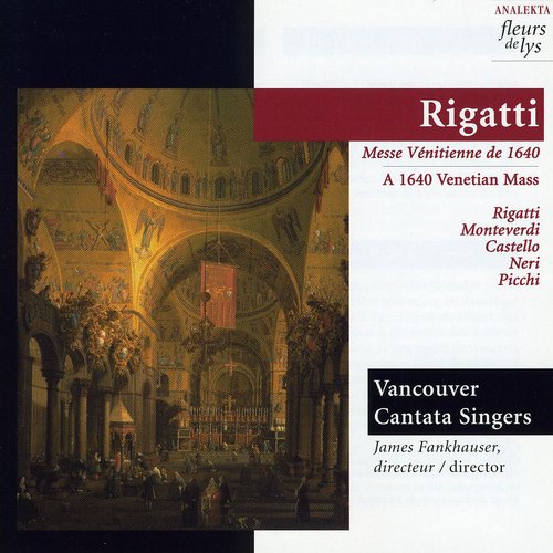 Rigatti / Frankhauser / Vancouver Cantata Singers 1640 Venetian Mass - CD Album