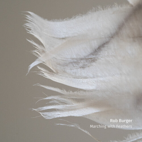 Rob Burger Marching With Feathers - CD Album