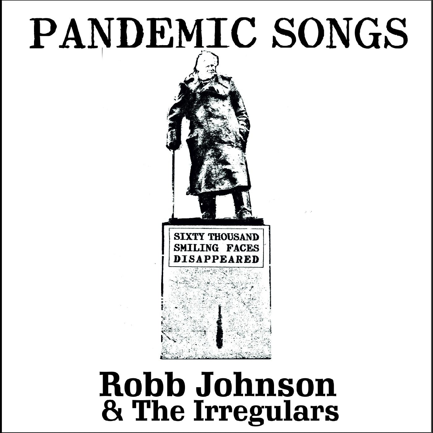 Robb & the Irregulars Johnson Pandemic Songs