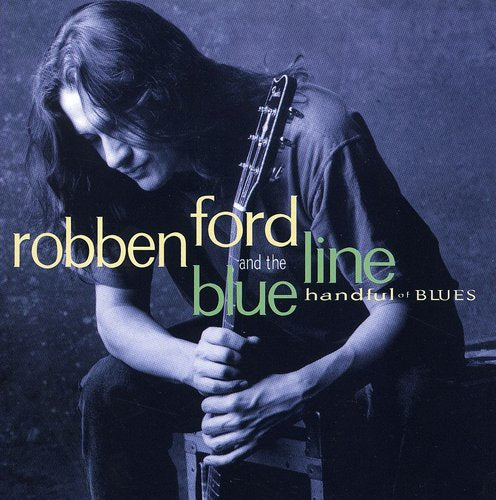 Robben Ford Handful of Blues - CD Album