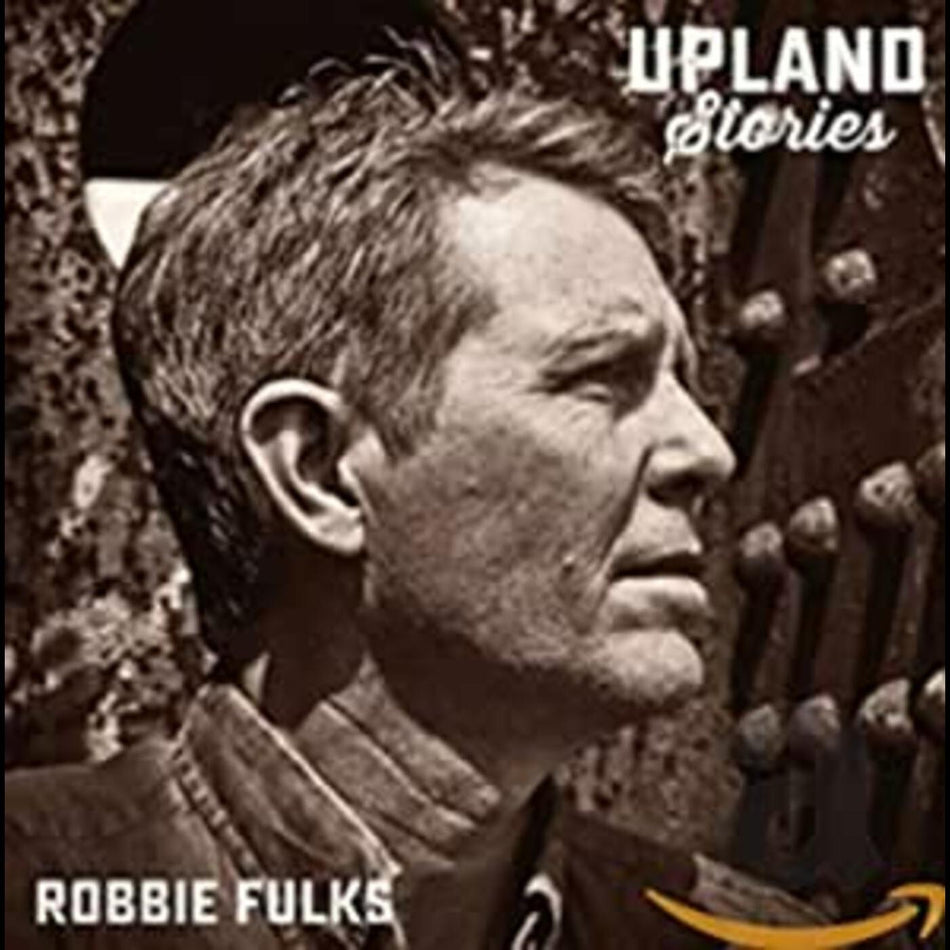 Robbie Fulks Upland Stories
