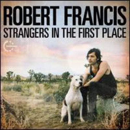 Robert Francis Stranger In The First Place - CD Album