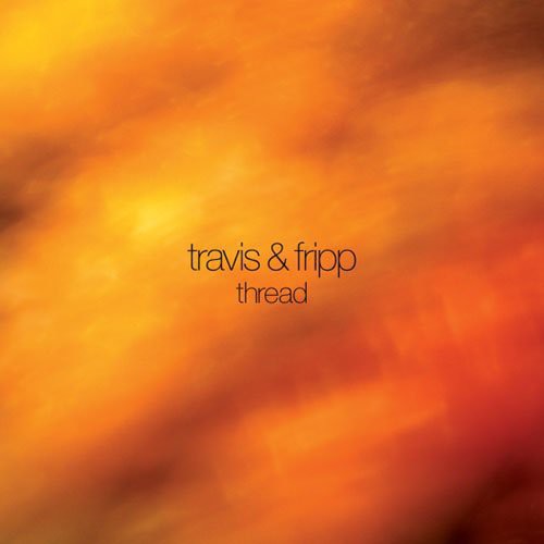 Robert Fripp & Theo Travis Thread - Record Album - Vinyl LP