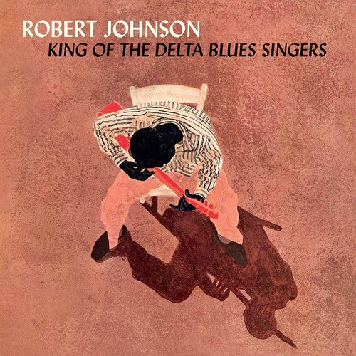 Robert Johnson King Of The Delta Blues Singers - Record Album - Vinyl LP